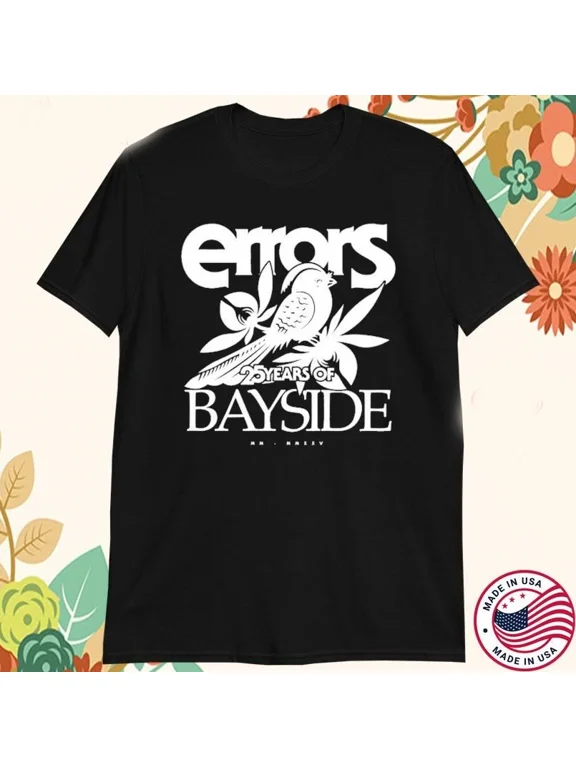 Errors 25 Years Of Bayside 2025 T-shirt size S-5XL