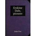 thumbnail image 1 of Erskine Dale, Pioneer (Paperback), 1 of 1