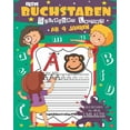 thumbnail image 1 of Erste Buchstaben Schreiben Lernen ab 4 Jahre: Vorschule Übungshefte Ab 4 Jahre Für Junge Und Mädchen - Buchstaben von Aa - Zz Lernen - Inkl. Umlaute ÄÖÜ, ß Und Auch Für Kindergarten Und Grundschule (P, 1 of 1
