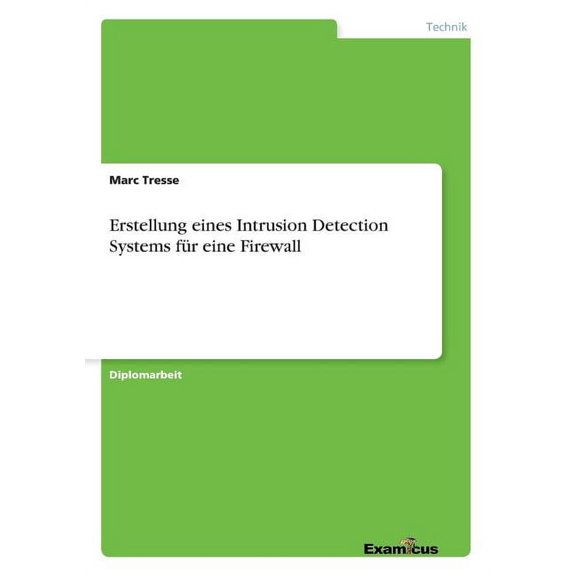 Erstellung eines Intrusion Detection Systems fr eine Firewall, (Paperback)