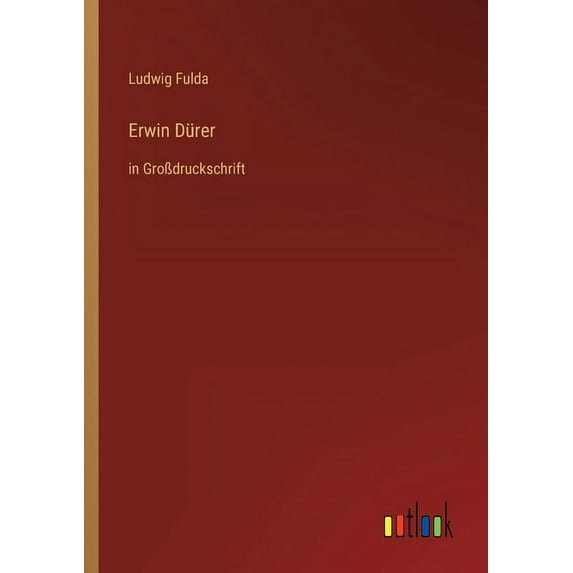 Erwin Dürer : in Großdruckschrift (Paperback)