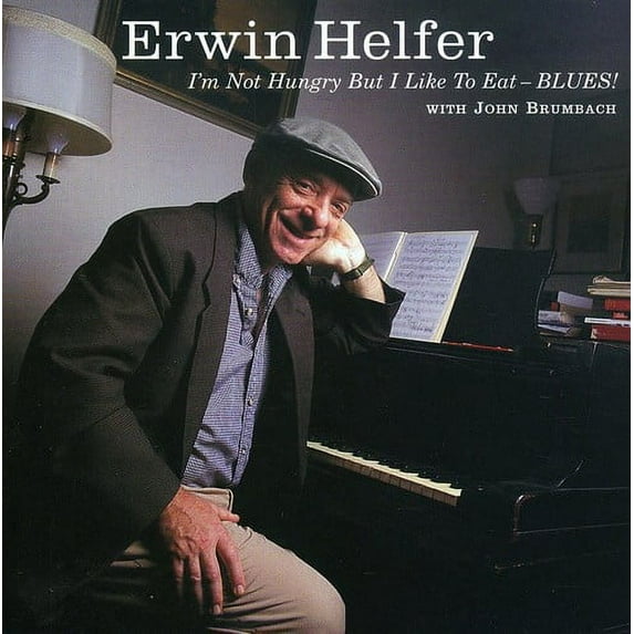 Erwin Helfer - I'm Not Hungry But I Like to Eat Blues - Blues - CD