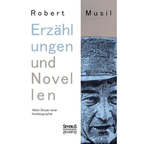 Erzahlungen Und Novellen. Nebst Skizzen Einer Autobiographie