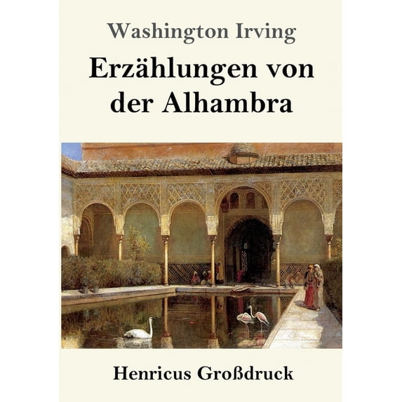 Erzählungen von der Alhambra (Großdruck) (Paperback)