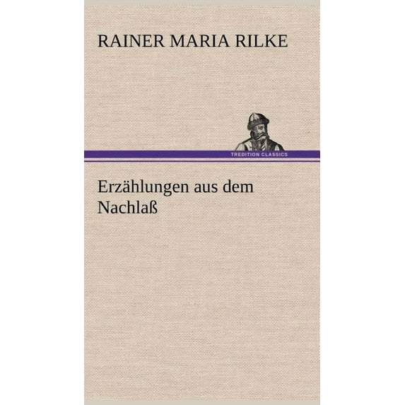 Erzahlungen Aus Dem Nachlass (Hardcover)