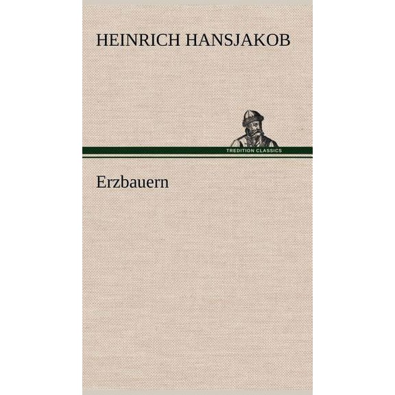 Erzbauern (Hardcover)