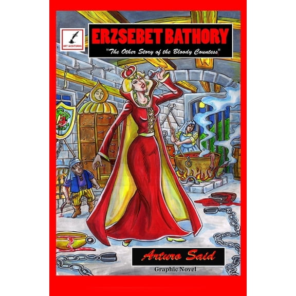Erzsebet Bathory: The Other Story of the Bloody Countess, (Paperback)