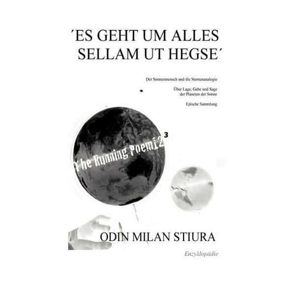 Es geht um Alles - Sellam ut Hegse: The Running Poem(c)123 Enzyklopädie, (Paperback)