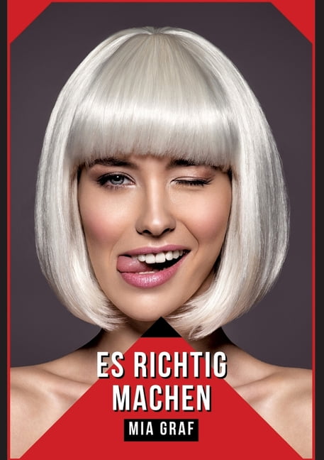 Es richtig machen: Verbotene Erotikgeschichten mit explizitem Sex für Erwachsene, (Paperback)