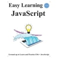thumbnail image 1 of Es6+javascript Foundation Design Patterns & Data Structures & Algorithms: Easy Learning JavaScript (4 Edition) : Ground up to Learn and Practice ES6 + JavaScript (Series #1) (Paperback), 1 of 1
