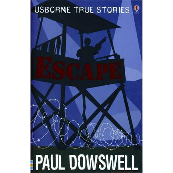 Pre-Owned Escape Usborne True Stories Paperback Paul Dowswell