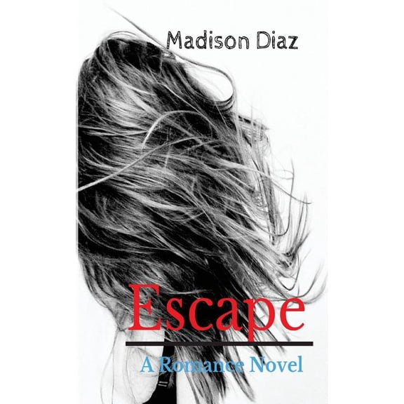 Escape : A Romance Novel (Paperback)
