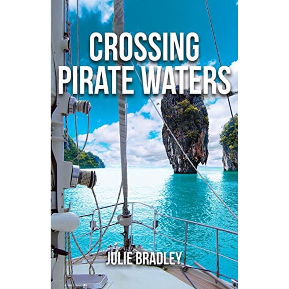 Pre-Owned Crossing Pirate Waters (Paperback) 1732918422 9781732918429