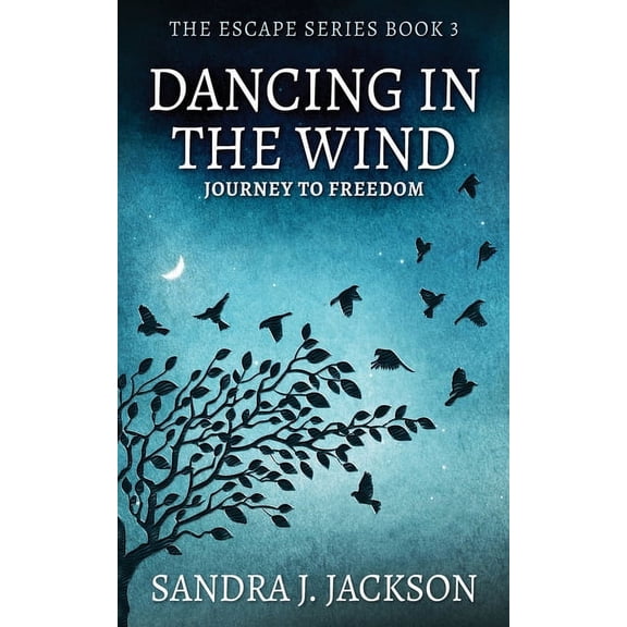 Escape Dancing In The Wind, Book 3, (Paperback)