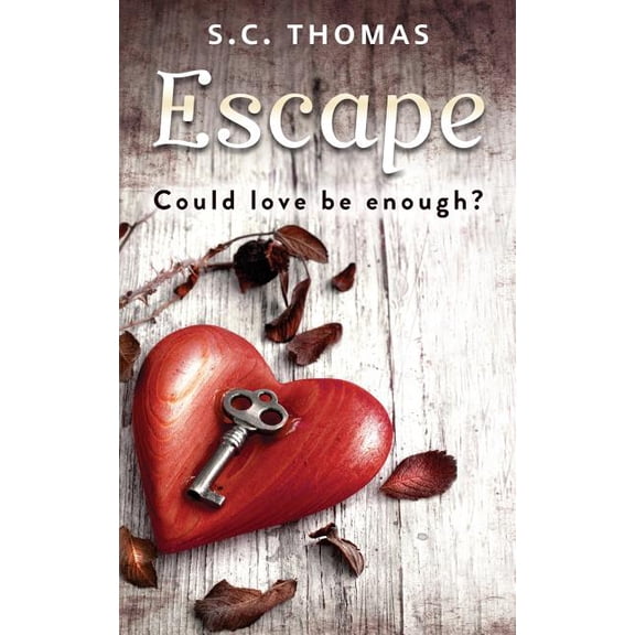 Escape: Could love be enough? Paperback 1500583316 9781500583316 S.C. Thomas