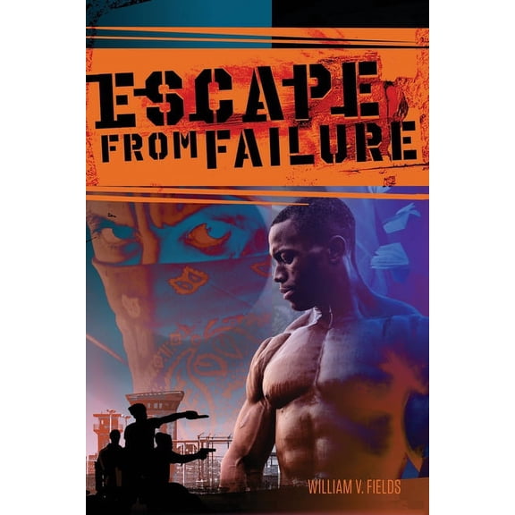 Escape From Failure (Paperback) by William Vashawn Fields