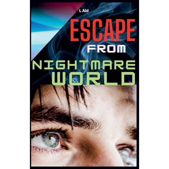 Escape From Nightmare World, (Paperback)