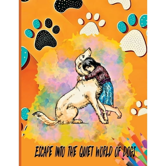 Escape Into the Quiet World of Dogs, (Paperback)