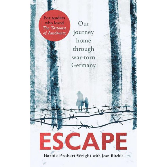 Escape : Our Journey Home Through War-Torn Germany (Paperback)