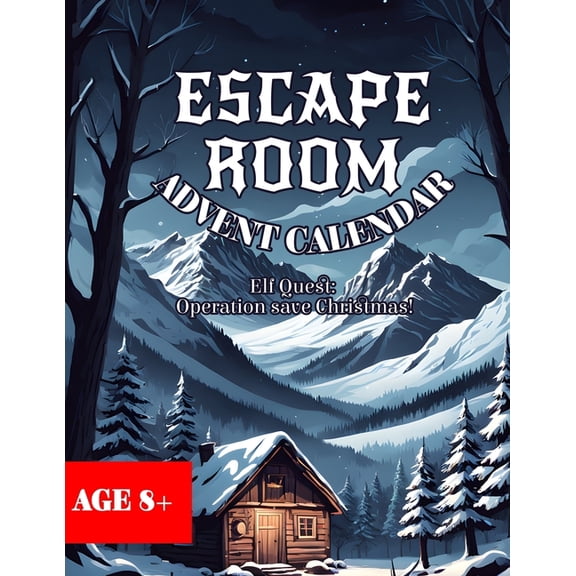 Escape Rooms Escape Room Advent Calendar: Elf Quest: Operation Save Christmas! age 8 +, (Paperback)