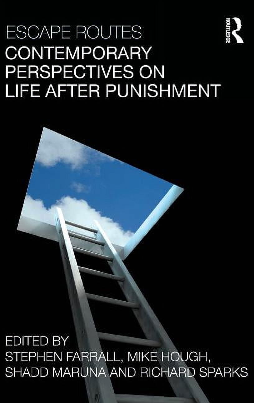 Escape Routes: Contemporary Perspectives on Life after Punishment ...