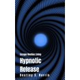 thumbnail image 1 of Escape Routine Living: Hypnotic Release (Paperback), 1 of 1