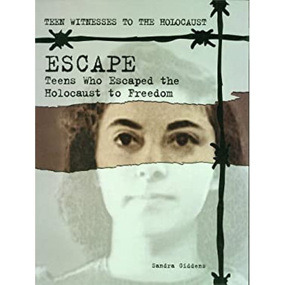 Pre-Owned Escape : Teens Who Escaped the Holocaust to Freedom (Library Binding) 9780823928439