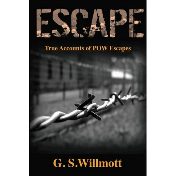 Escape: True Accounts of POW Escapes (Paperback)