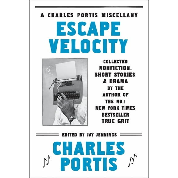 Escape Velocity: Collected Nonfiction, Short Stories & Drama, (Paperback)
