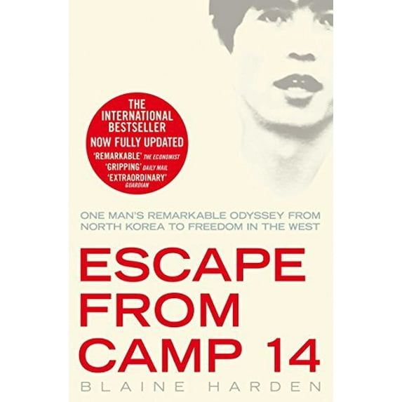 Escape from Camp 14 Blaine Harden (Paperback)