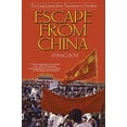 thumbnail image 1 of Pre-Owned Escape from China: The Long Journey from Tiananmen to Freedom (Paperback) 0743431618 9780743431613, 1 of 1