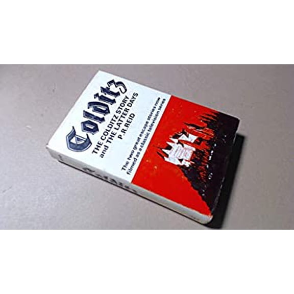 Pre-Owned Escape from Colditz : The Two Classic Escape Stories: The Colditz Story, and Men of Colditz (Hardcover) 9780397009428