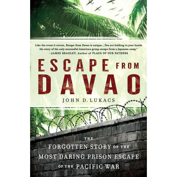 Escape from Davao: The Forgotten Story of the Most Daring Prison Break of the Pacific War, (Paperback)