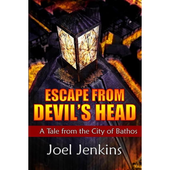 Escape from Devil's Head: Tales from the City of Bathos (Paperback)