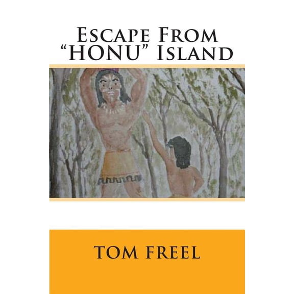 Escape From "HONU" Island, (Paperback)