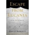 thumbnail image 1 of Pre-Owned Escape from Lucania: An Epic Story of Survival (Hardcover) 0743224329 9780743224321, 1 of 1