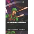 thumbnail image 1 of Escape from Planet Gaming (Paperback), 1 of 1