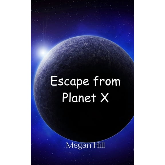Escape from Planet X, (Paperback)