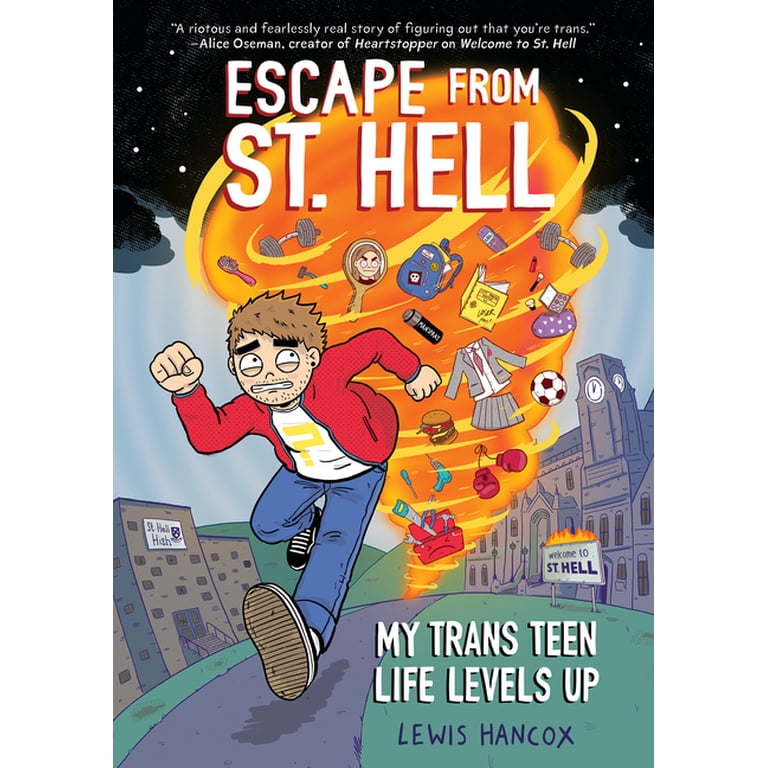 Escape from St. Hell: My Trans Teen Life Levels Up: A Graphic