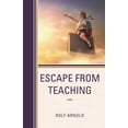 thumbnail image 1 of Escape from Teaching (Paperback), 1 of 1