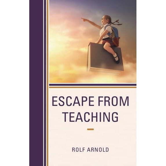Escape from Teaching (Paperback)