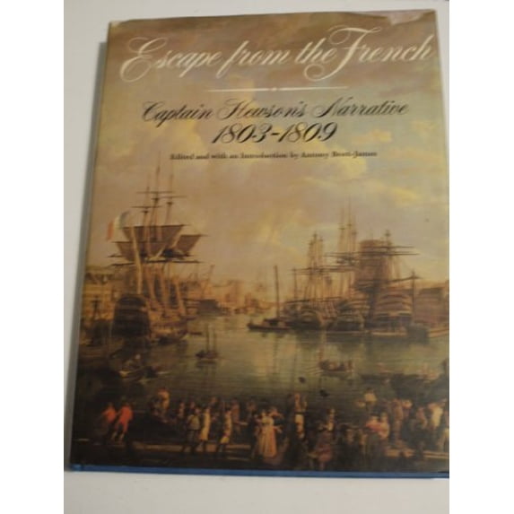 Pre-Owned Escape from the French : Captain Hewson's Narrative (1803-1809) (Hardcover) 9780340262405