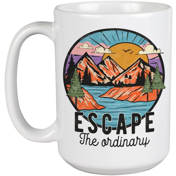 Escape the Ordinary Quote, Nature, Travel, Camping & Adventure Art Merch Gift, White 15oz Ceramic Mug