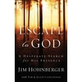 thumbnail image 1 of Escape to God: A Desperate Search for His Presence, (Paperback), 1 of 2