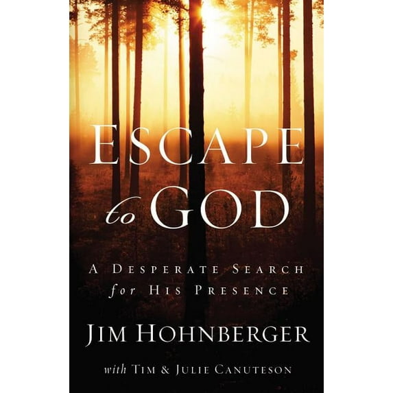 Escape to God: A Desperate Search for His Presence, (Paperback)