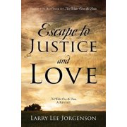 Collectible Escape to Justice and Love Not Water Over the Dam, A Revisit, Paperback