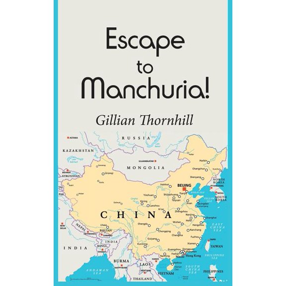 Escape to Manchuria! (Paperback)