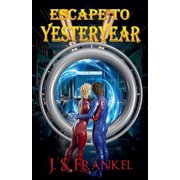 Escape to Yesteryear, Paperback