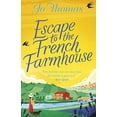 thumbnail image 1 of Pre-Owned Escape to the French Farmhouse: The #1 Kindle Bestseller (Paperback) 0552176842 9780552176842, 1 of 1