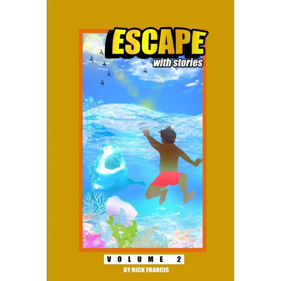 Escape with Stories Escape With Stories: Volume 2, Book 2, (Paperback)